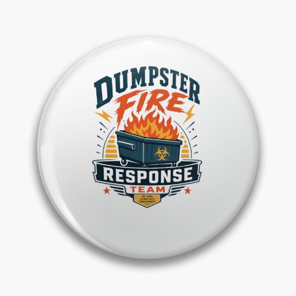 Item preview, Dumpster Fire Response Team We Turn Chaos Into Containment Funny Sarcastic Manager Coworker Humor designed and sold by JonesFlora2025.