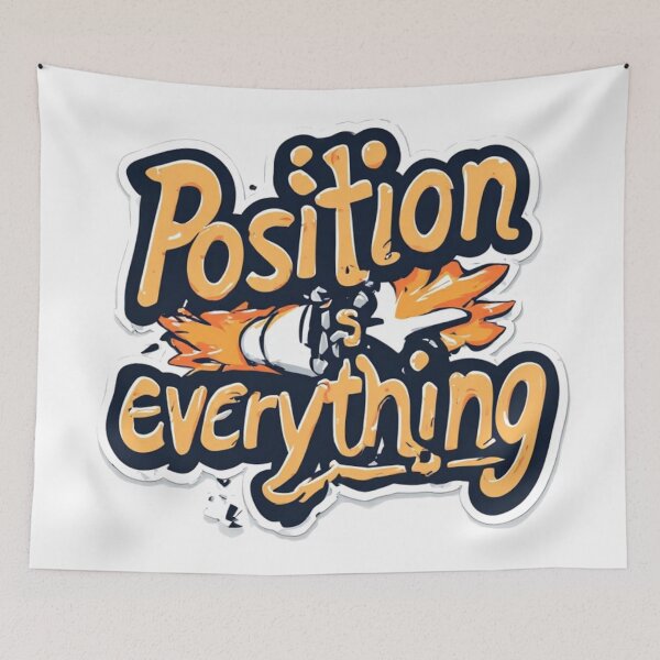 Item preview, Position Is Everything Bold Quote designed and sold by YAM716.
