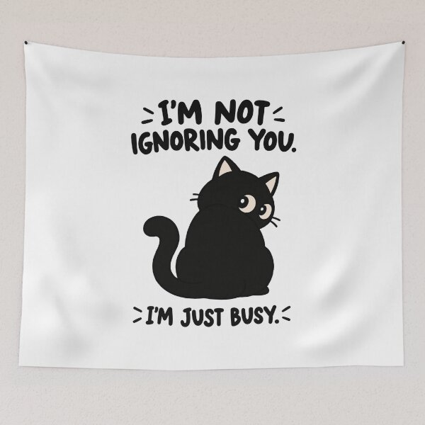 Item preview, Funny Black Cat I'm Not Ignoring You I'm Just Busy designed and sold by MewMade.