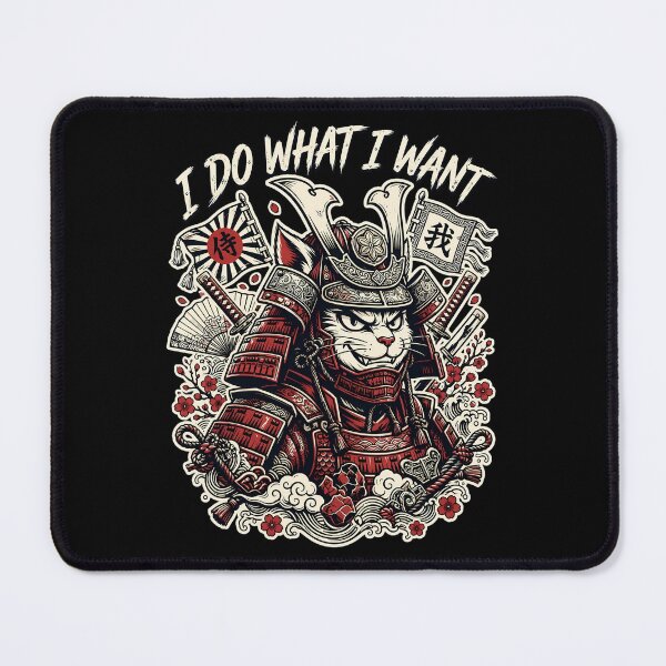 Item preview, I Do What I Want Ancient Samurai Cat Warrior designed and sold by Tong4130.