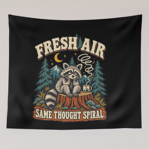 Item preview, Fresh Air, Same Thought Spiral – Funny Raccoon Camping designed and sold by FreshPixelArt.