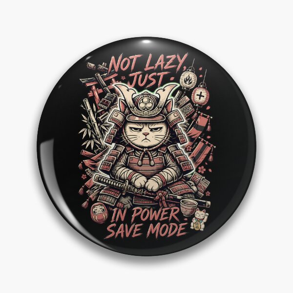 Item preview, Not Lazy Just In Power Save Mode Samurai Cat designed and sold by Tong4130.