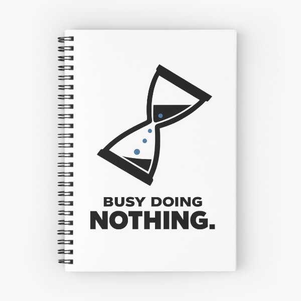 Item preview, Busy Doing Nothing – Funny Hourglass Design designed and sold by Sed94.