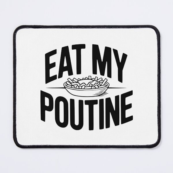 Item preview, Eat My Poutine designed and sold by Frank Ring.
