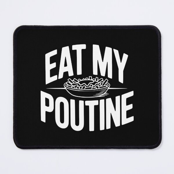 Item preview, Eat My Poutine designed and sold by Frank Ring.