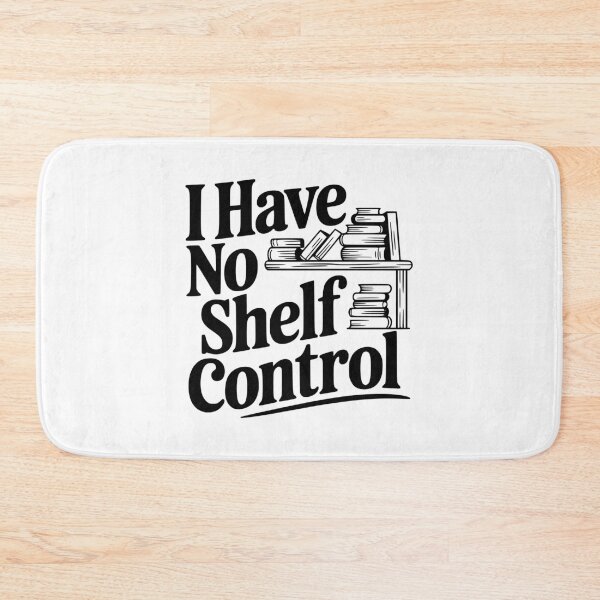 Item preview, I Have No Shelf Control designed and sold by Frank Ring.