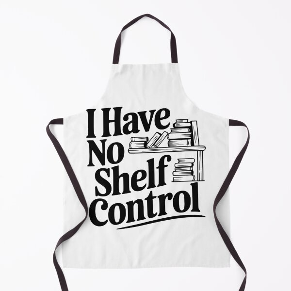 Item preview, I Have No Shelf Control designed and sold by Frank Ring.