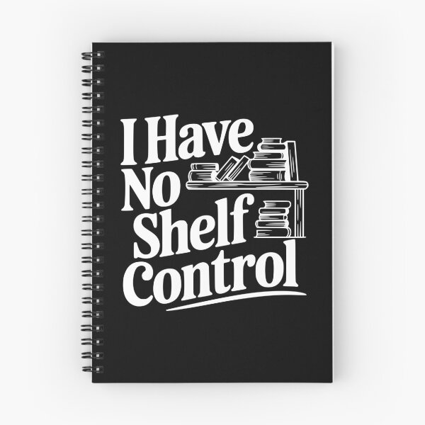 Item preview, I Have No Shelf Control designed and sold by Frank Ring.