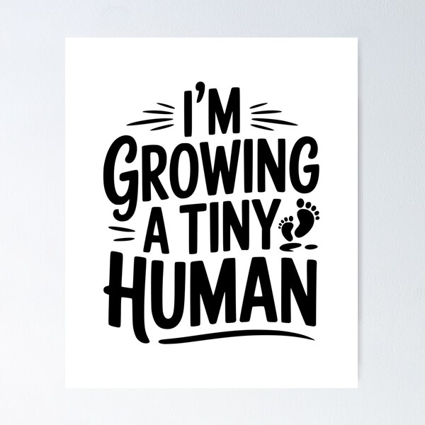 Item preview, I'm Growing a Tiny Human designed and sold by Frank Ring.