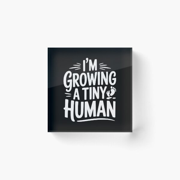Item preview, I'm Growing a Tiny Human designed and sold by Frank Ring.