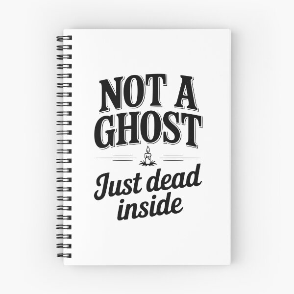Item preview, Not a Ghost Just Dead Inside designed and sold by Frank Ring.