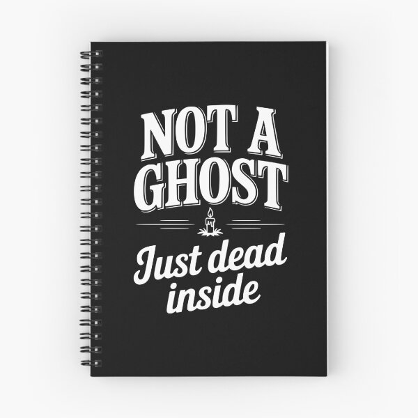 Item preview, Not a Ghost Just Dead Inside designed and sold by Frank Ring.