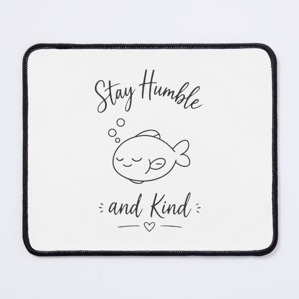 Item preview, Stay Humble and Kind Illustrated Fish designed and sold by DavidTeeStudio.