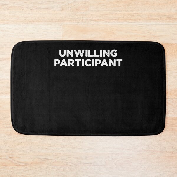 Item preview, Unwilling Participant Funny Introverted designed and sold by ellapaintcoast.
