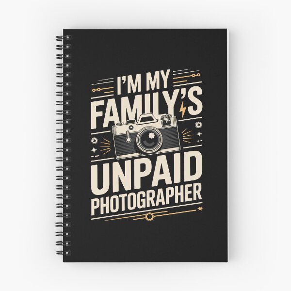 Item preview, I’M MY FAMILY’S UNPAID PHOTOGRAPHER designed and sold by jkrphoto.