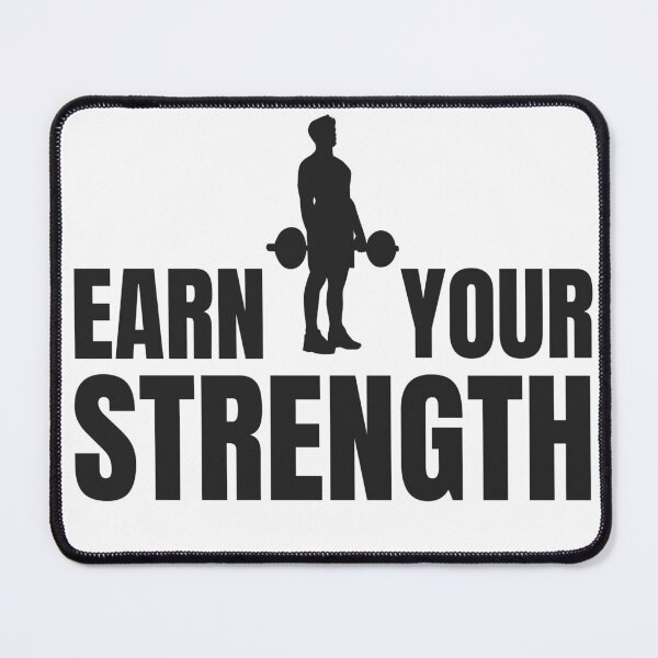 Item preview, Earn Your Strength – Gym Motivation designed and sold by RisticCEO.