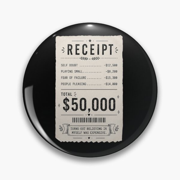 Item preview, Believing in Myself Was Expensive Funny Self Doubt Receipt, Sarcastic Self Growth Gift designed and sold by Quiajia.