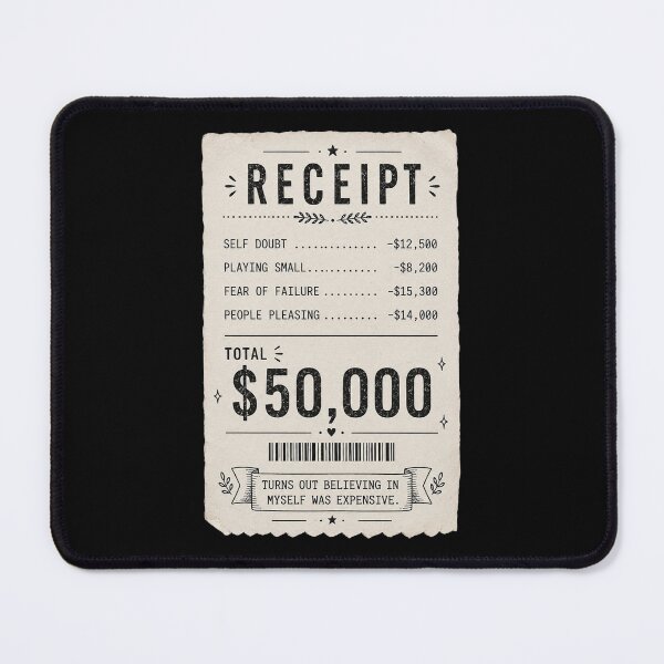 Item preview, Believing in Myself Was Expensive Funny Self Doubt Receipt, Sarcastic Self Growth Gift designed and sold by Quiajia.