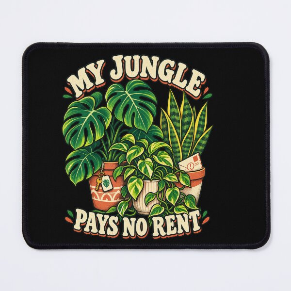 Item preview, My Jungle Pays No Rent – Funny Houseplant Lover designed and sold by FreshPixelArt.