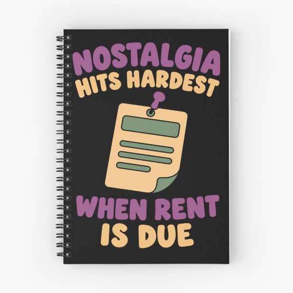 Item preview, Nostalgia Hits Hardest When Rent Is Due Funny Adulting Quote designed and sold by TeeTimeTreasure.