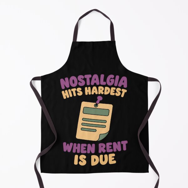 Item preview, Nostalgia Hits Hardest When Rent Is Due Funny Adulting Quote designed and sold by TeeTimeTreasure.