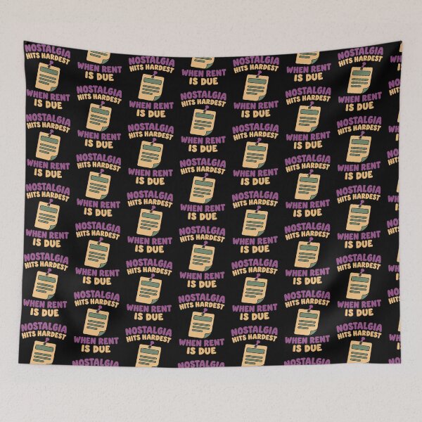 Item preview, Nostalgia Hits Hardest When Rent Is Due Funny Adulting Quote designed and sold by TeeTimeTreasure.