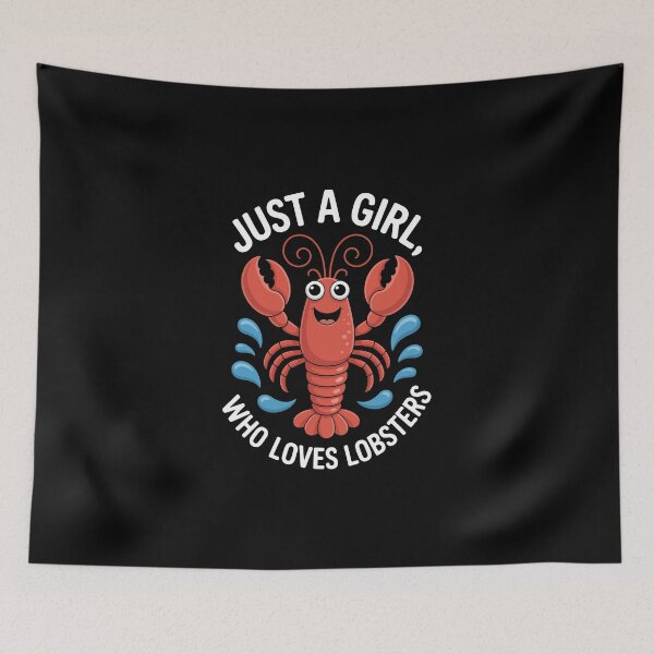 Item preview, JUST A GIRL WHO LOVES LOBSTERS designed and sold by jkrphoto.