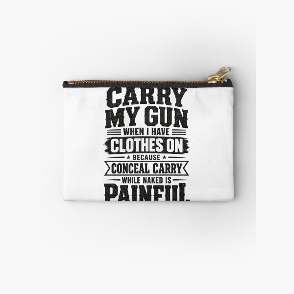 Item preview, I Only Carry My Gun When I Have Clothes On Funny Conceal Carry Design designed and sold by VGAfanatic.