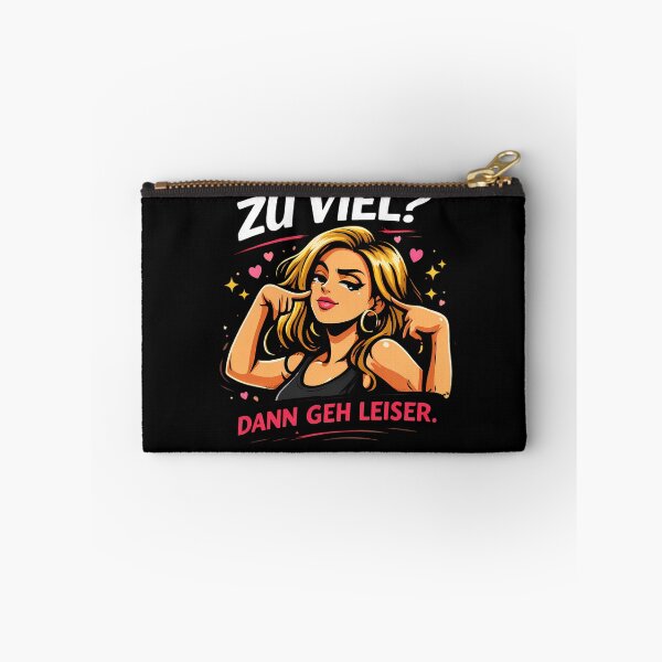 Item preview, Too much? Then be quieter – Cheeky saying designed and sold by Noventra112.