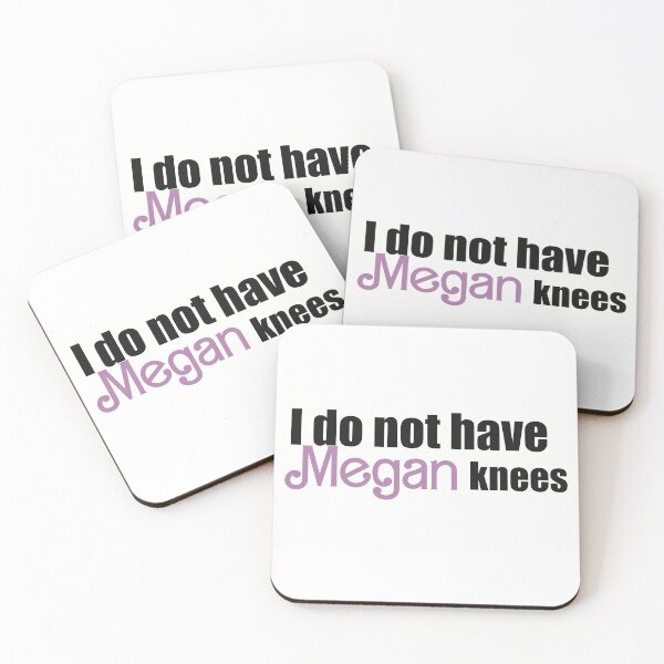 Item preview, I Do Not Have Megan Knees designed and sold by sleepyheadedbb.