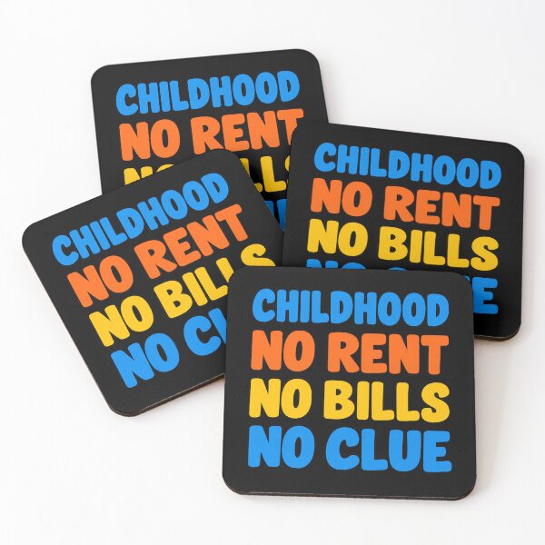 Item preview, Childhood No Rent No Bills No Clue Funny Adulting Quote designed and sold by TeeTimeTreasure.