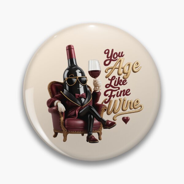 Item preview, "You Age Like Fine Wine" | Fine Wine Bottle Birthday Pun designed and sold by Moons Studio.