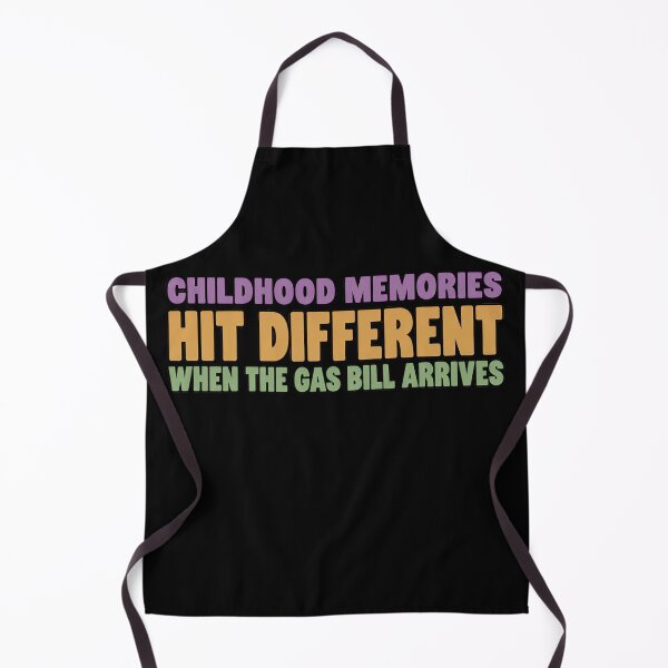 Item preview, Childhood Memories Hit Different When the Gas Bill Arrives designed and sold by TeeTimeTreasure.