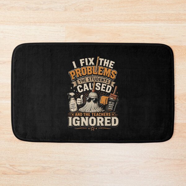Item preview, I Fix The Problems The Students Caused School Custodian designed and sold by Souck12.