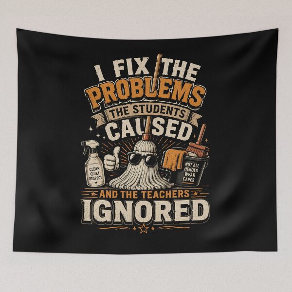 Item preview, I Fix The Problems The Students Caused School Custodian designed and sold by Souck12.