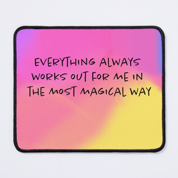 Item preview, Everything always works out for me in the most magical way designed and sold by diamondqueenmindset.