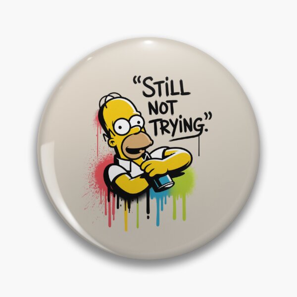 Item preview, Homer Simpson - Still not trying designed and sold by 123ks.