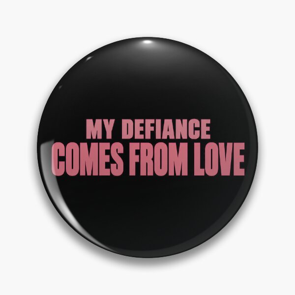 Item preview, My Defiance Comes From Love Bold Empowerment Quote designed and sold by TeeTimeTreasure.