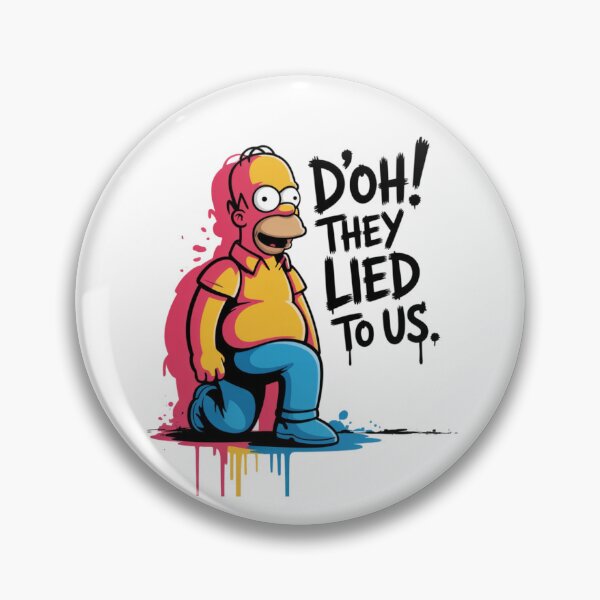 Item preview, Homer Simpson - D'oh! They lied to us designed and sold by 123ks.