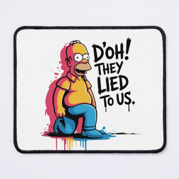 Item preview, Homer Simpson - D'oh! They lied to us designed and sold by 123ks.