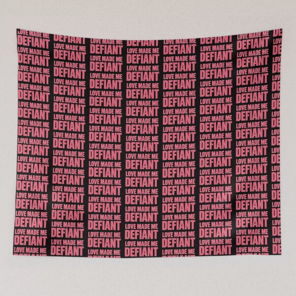 Item preview, Love Made Me Defiant Bold Empowerment Quote designed and sold by TeeTimeTreasure.