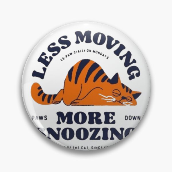 Item preview, Less Moving More Snoozing – Funny Cat Cartoon Design designed and sold by WATEKE.
