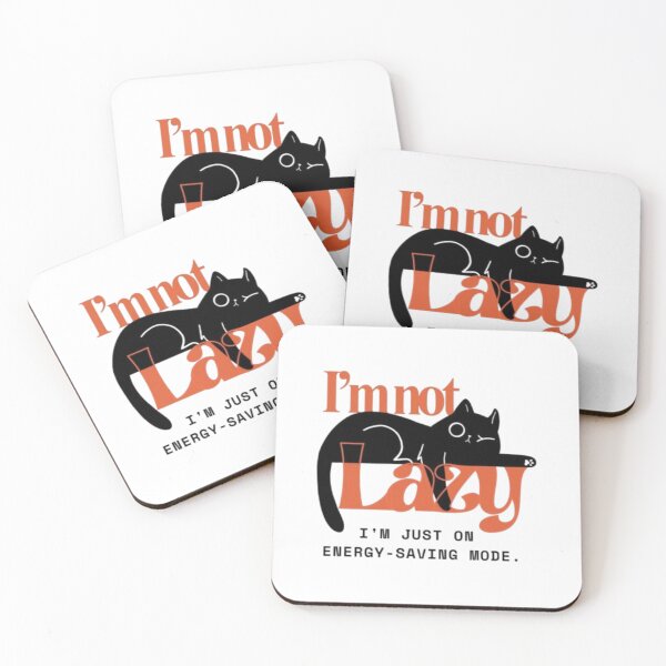 Item preview, I’m Not Lazy – Funny Cat Energy‑Saving Mode Design designed and sold by WATEKE.