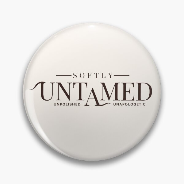 Item preview, Softly Untamed Quote designed and sold by Sparkle First Co..
