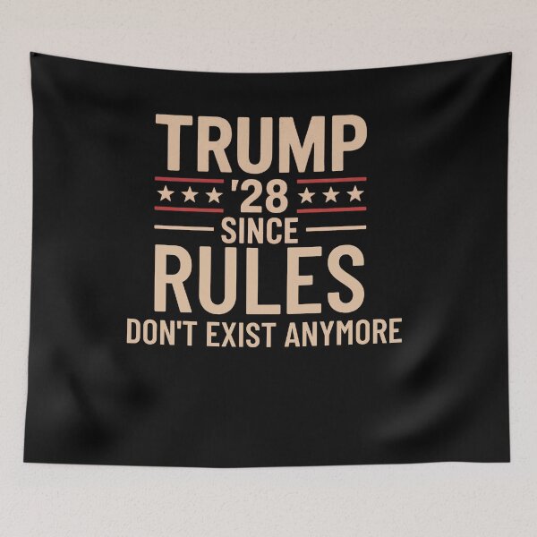 Item preview, Trump 2028 Rules Don't Exist Anymore designed and sold by Souck12.