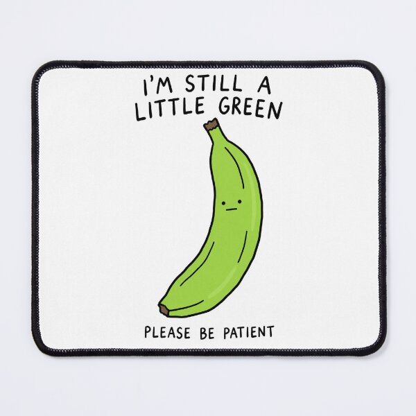 Item preview, I'm Still a Little Green Banana designed and sold by MonkiFlipp.