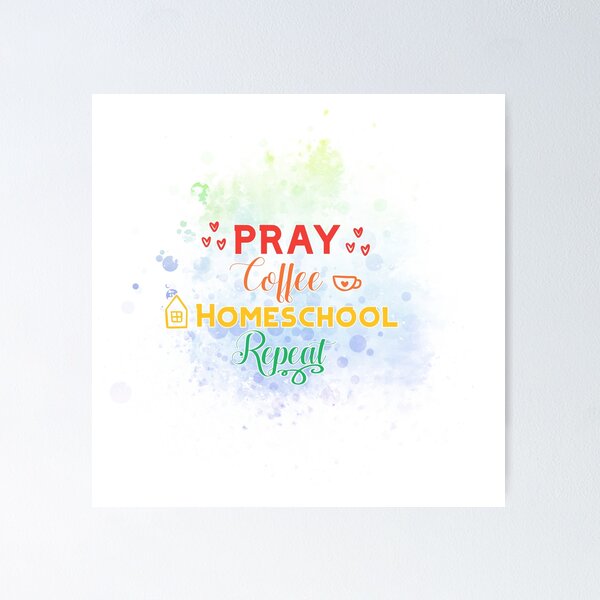 Item preview, Pray, coffee, Homeschool, Repeat designed and sold by FamilyCurios.