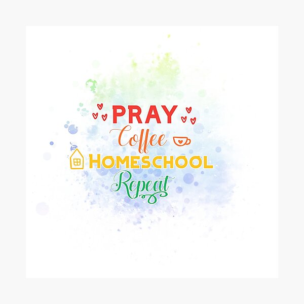 Item preview, Pray, coffee, Homeschool, Repeat designed and sold by FamilyCurios.