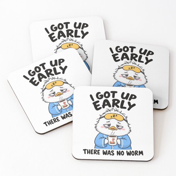Item preview, I Got Up Early There Was No Worm – Funny Tired Bird designed and sold by La-Nuna.