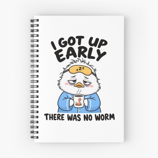 Item preview, I Got Up Early There Was No Worm – Funny Tired Bird designed and sold by La-Nuna.